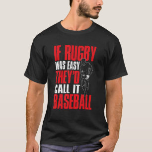 Camiseta Deportes de rugby Si el rugby fuera fácil, lo llam