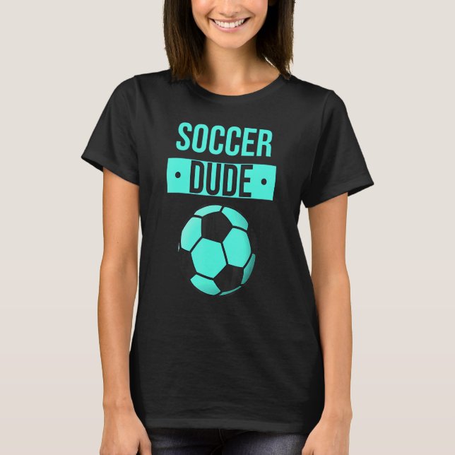 Camiseta Deportes de Soccer Dude (Anverso)