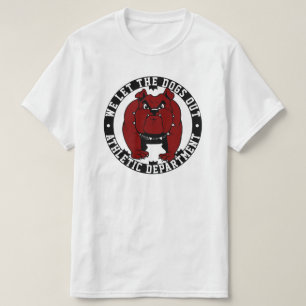 Camiseta Deportes Dejamos Que Los Perros Salieran De La Mas