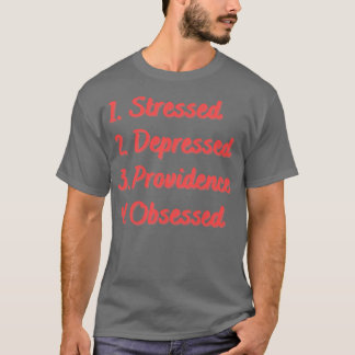 Camiseta Deprimido por el estrés, obsesionado con la Provid