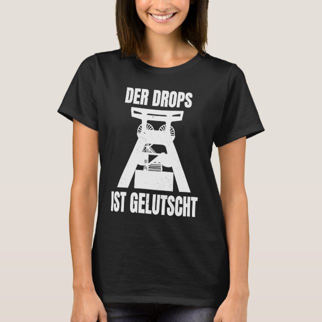 Camiseta Der Drops Ist Gelutscht Ruhrpottdeutsch Ruhrpott R (Anverso)