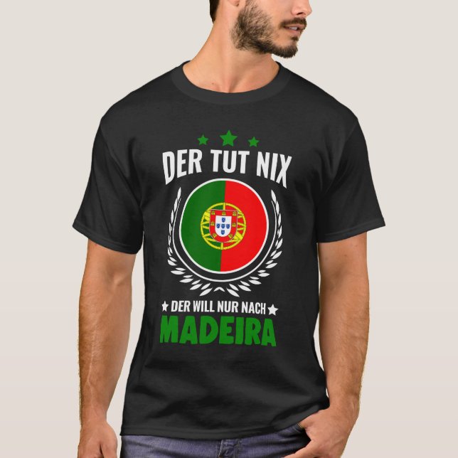 Camiseta Der tut nix Der nur nach Madeira Portugal (Anverso)