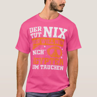 Camiseta Der Tut Nix Der Solo Después De Egipto Por Bucear