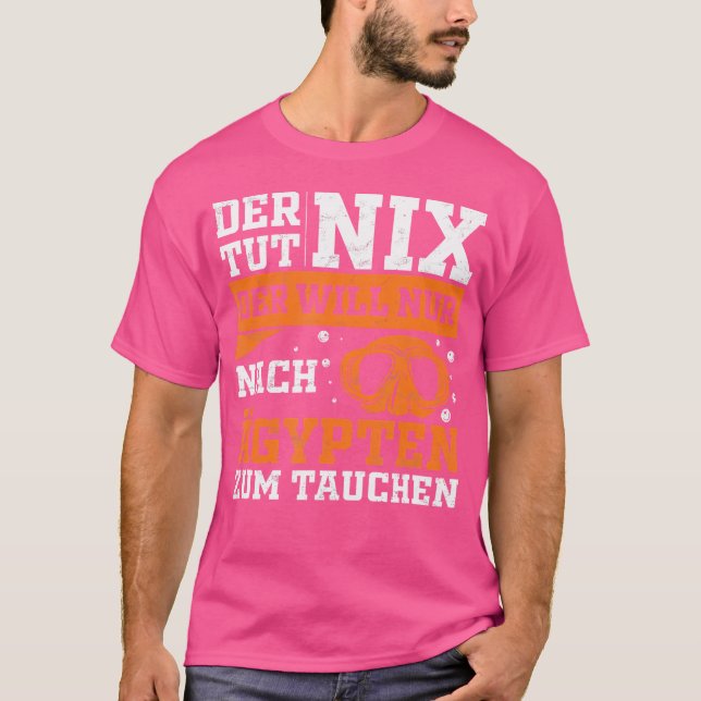 Camiseta Der Tut Nix Der Solo Después De Egipto Por Bucear  (Anverso)