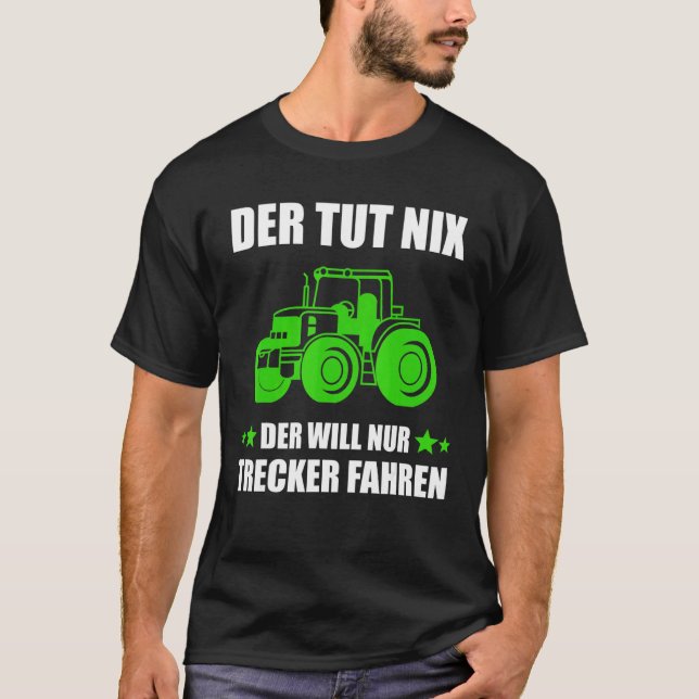 Camiseta Der Tut Nix Der Will Nur Tractores De Conducción D (Anverso)