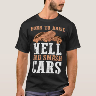 Camiseta Derbi de demolición nacido para aumentar el infier