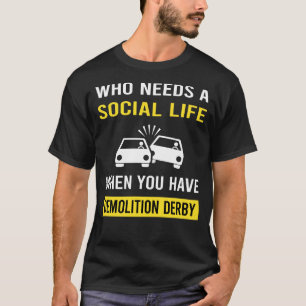 Camiseta Derby de la demolición de la vida social