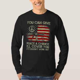 Camiseta Derechos de armas que puedes dar a la paz una opor