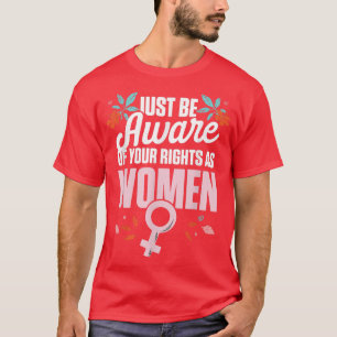 Camiseta Derechos de la mujer Feminismo Libertad Derechos d