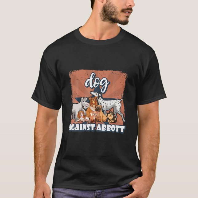 Camiseta Derechos de perros "Perros contra Abbott" Apoyo a  (Anverso)