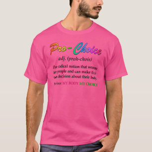 Camiseta Derechos femeninos de definición de elección profe