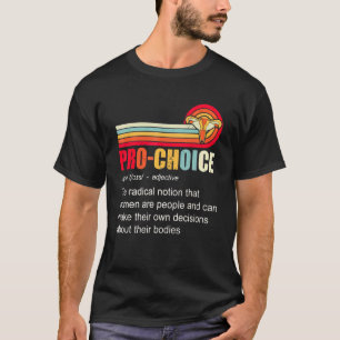 Camiseta Derechos femeninos de definición de elección profe