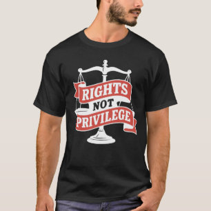 Camiseta Derechos No Privilegio - Justicia Social Vintage