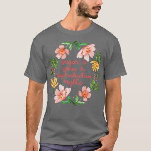 Camiseta Derechos reproductivos de la especia de azúcar III