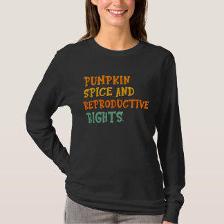 Camiseta Derechos reproductivos de la especia de calabaza p