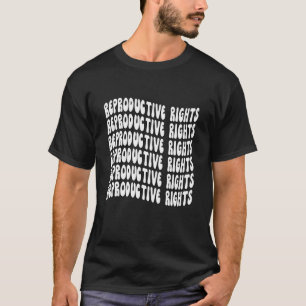 Camiseta Derechos reproductivos Mujeres a favor de la elecc