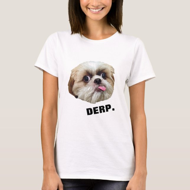 Camiseta ¡Derp! Derpy Shih Tzu (Anverso)