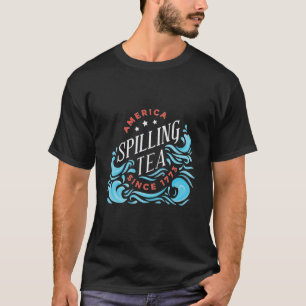 Camiseta Derramamiento del té desde 1773 - Dia divertida de
