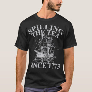 Camiseta Derramamiento del té desde 1773 TShirt Funny Gift
