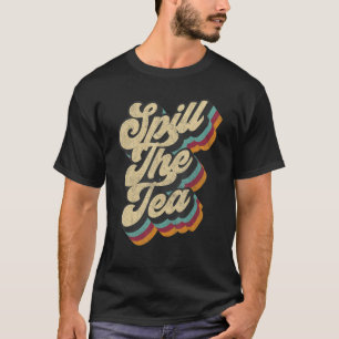 Camiseta Derrame El Tea Internet Meme Dank Slang Vintage St