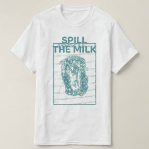 Camiseta Derrame la leche