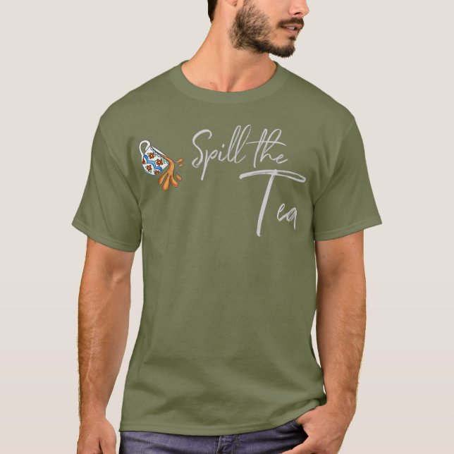 Camiseta Derrame la Reina del arrastre de té (Anverso)