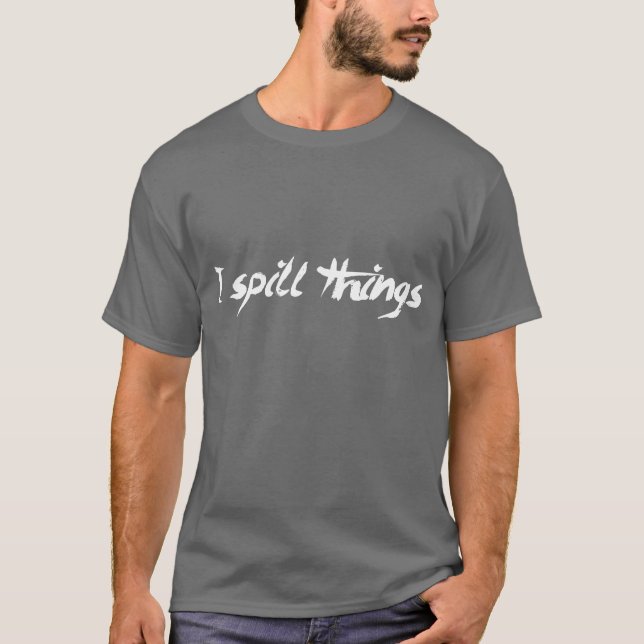 Camiseta Derramo torpe torpe de las cosas (Anverso)