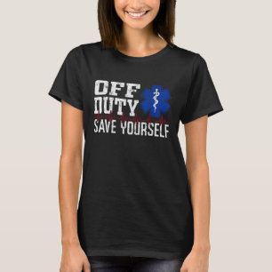 Camiseta Desactivado Servicio Ahorrar Tu propio EMS Paraméd