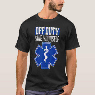 Camiseta Desactivado Servicio Ahorrar Tu propio EMS Paraméd
