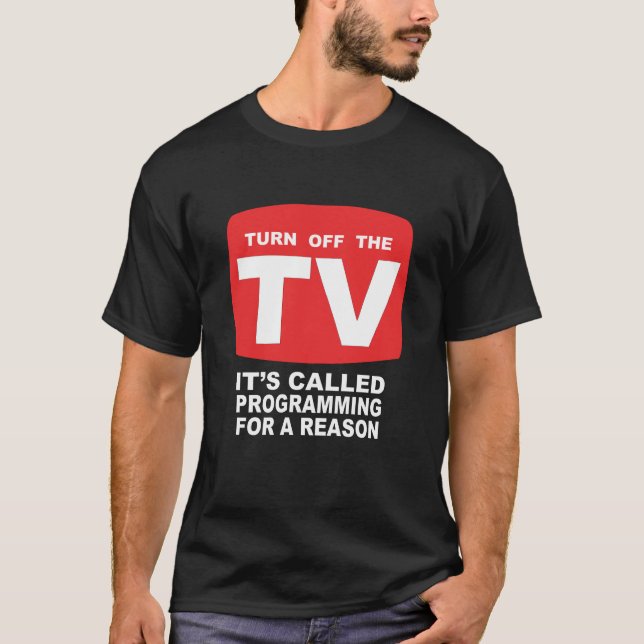 Camiseta Desactivar La Programación De Televisión (Anverso)