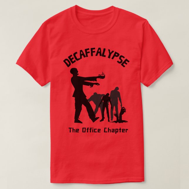 Camiseta Desaffalypse Café Zombie Funny Office Humor (Diseño del anverso)