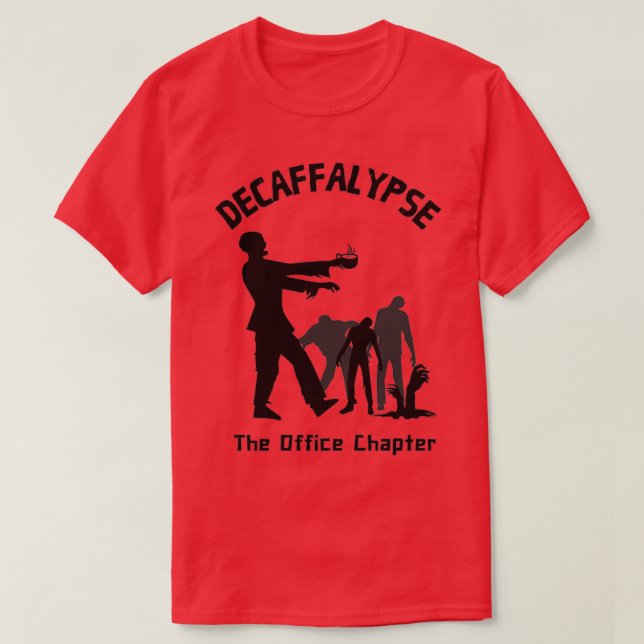 Camiseta Desaffalypse Café Zombie Funny Office Humor 2 (Diseño del anverso)