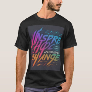 Camiseta Desafiar lo imposible, inspirar lo imparable"
