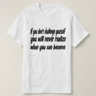 Camiseta Desafiarse a sí mismo por una cita motivacional