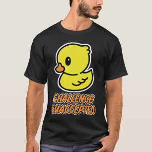 Camiseta Desafío por el pato de caucho aceptado