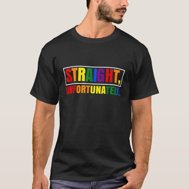 Camiseta Desafortunadamente, el orgullo gay arcoiris aliado (Anverso)