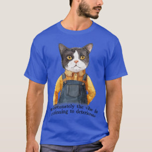 Camiseta Desafortunadamente, la vibra sigue deteriorándose