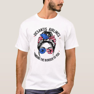Camiseta Desantis Airlines Bringing The Border To You Messy