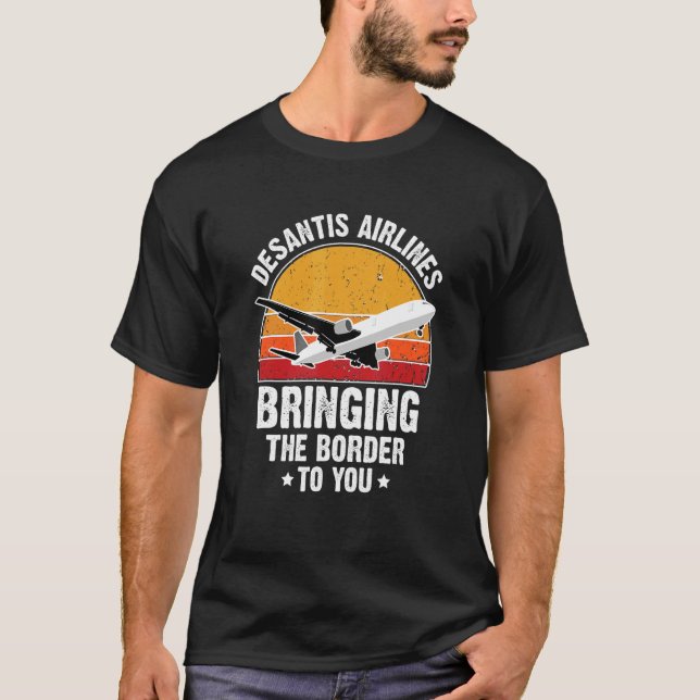 Camiseta Desantis Airlines Bringing the Border to You Retro (Anverso)