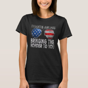 Camiseta Desantis Airlines Trayendo La Frontera A Usted Ret