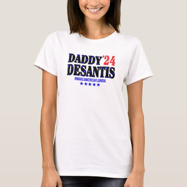 Camiseta Desantis Daddy 2024 Make America Florida (Anverso)