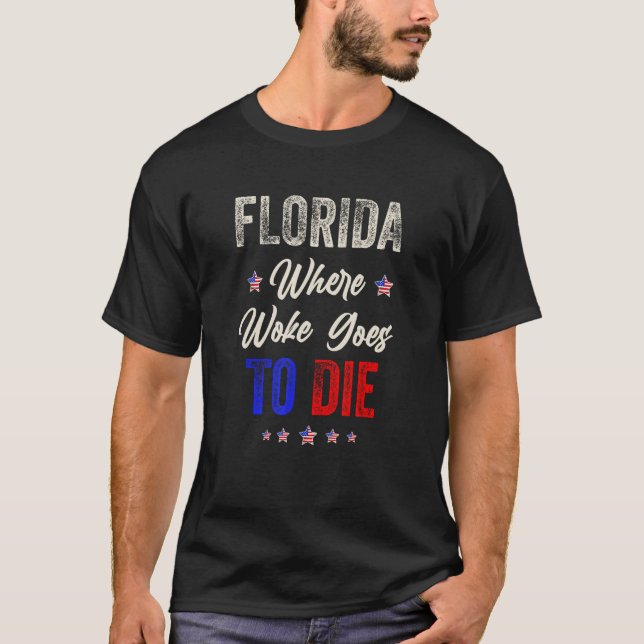Camiseta DeSantis Florida USA Bandera  Florida Es Donde Wok (Anverso)