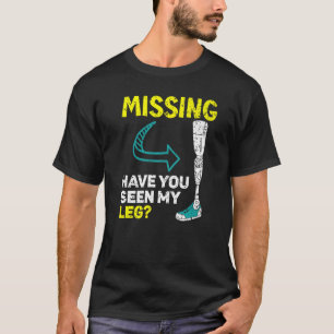 Camiseta Desaparecida Has Visto A Mi Amputada De Piernas