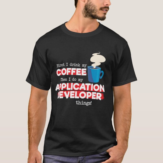 Camiseta Desarrollador de aplicaciones y café (Anverso)