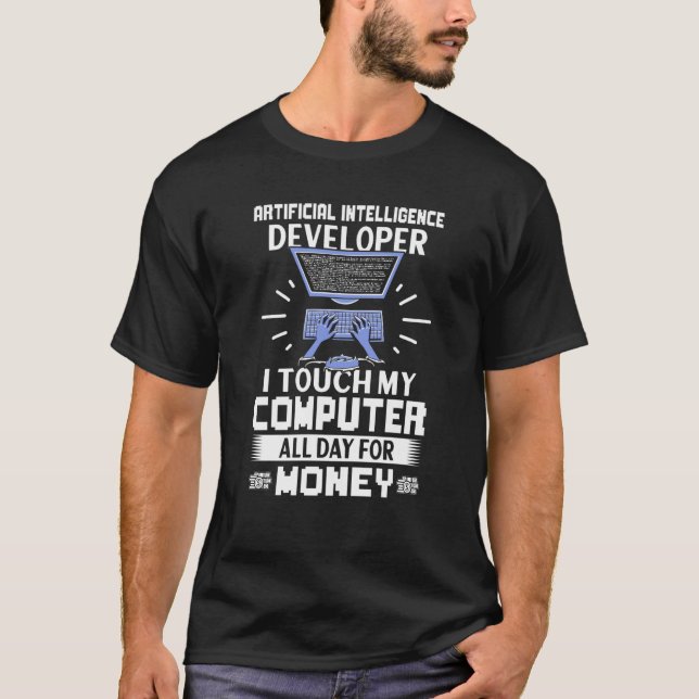 Camiseta Desarrollador de inteligencia artificial toco mi c (Anverso)