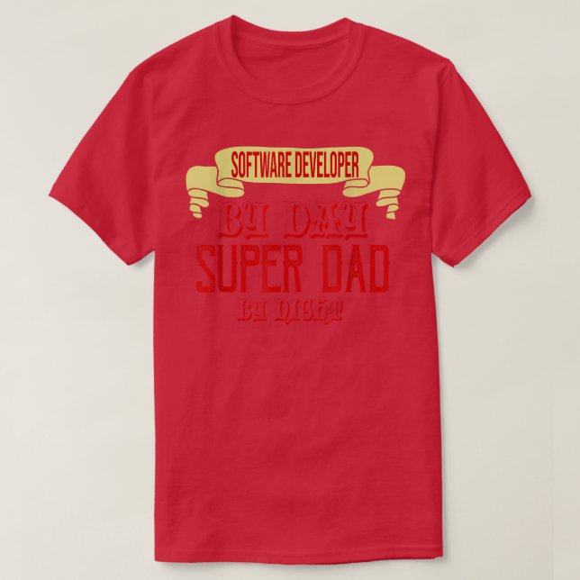 Camiseta Desarrollador de software por día, superdad por no (Diseño del anverso)