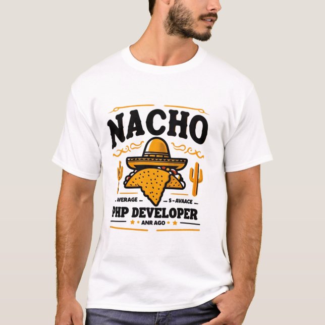 Camiseta Desarrollador Nacho Promedio PHP - Funny Coding Pu (Anverso)