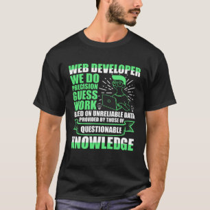 Camiseta Desarrollador Web Hacemos Trabajo de Suposición Pr