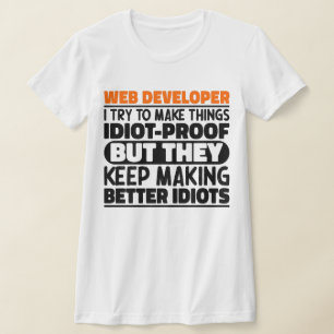 Camiseta Desarrollador Web Intento Hacer Las Cosas Divertid