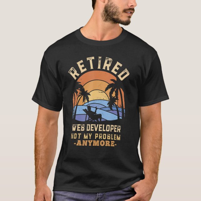 Camiseta Desarrollador web retirado ya no es mi problema má (Anverso)
